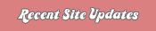 Recent Site Updates